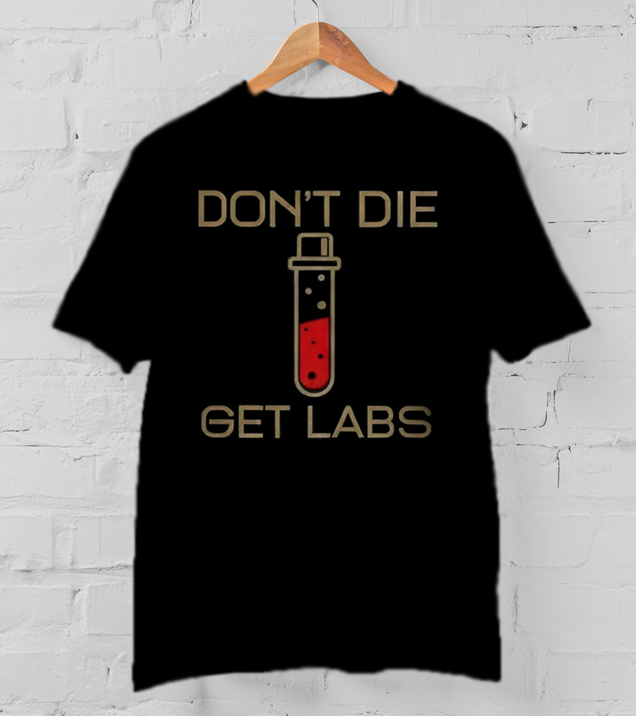 Don’t Die Get Labs Test Tube Graphic T-Shirt