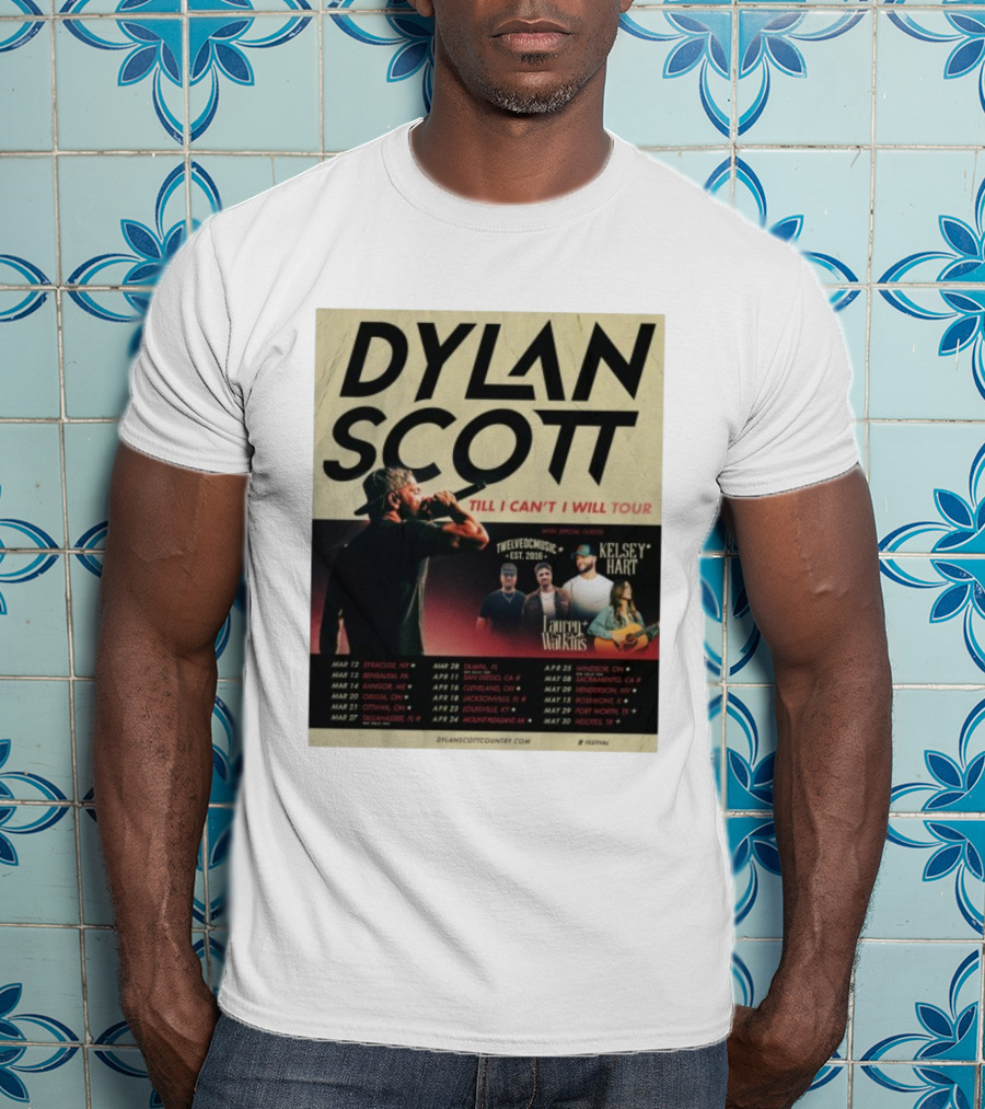 Dylan Scott Till I Can’t I Will Tour 2026 Twelve OC Music Kelsey Hart Lauren Watkins T-Shirt
