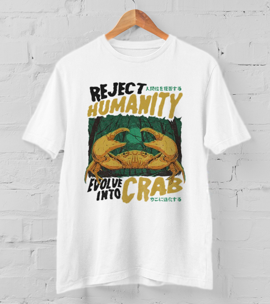 Reject Humanity Evolve Into Crab Forest Japanese Text T-Shirt