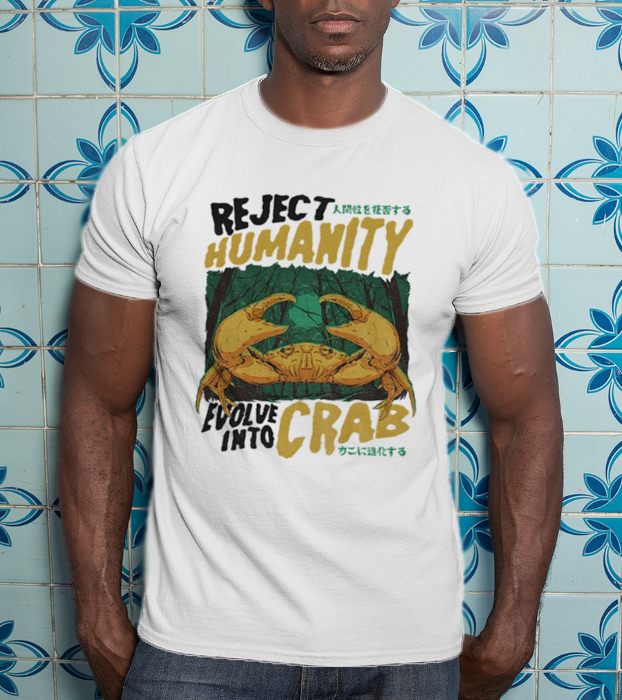Reject Humanity Evolve Into Crab Forest Japanese Text T-Shirt