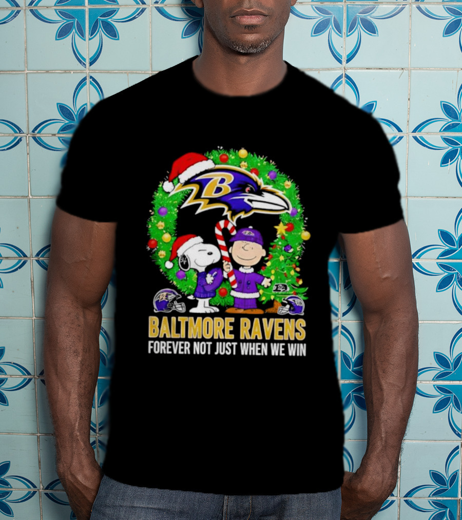 Baltimore Ravens Christmas Snoopy Forever Not Just When We Win T-Shirt