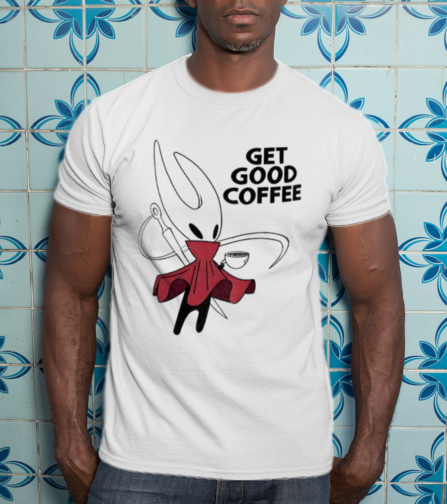 Hollow Knight Silksong Hornet Get Good Coffee T-Shirt