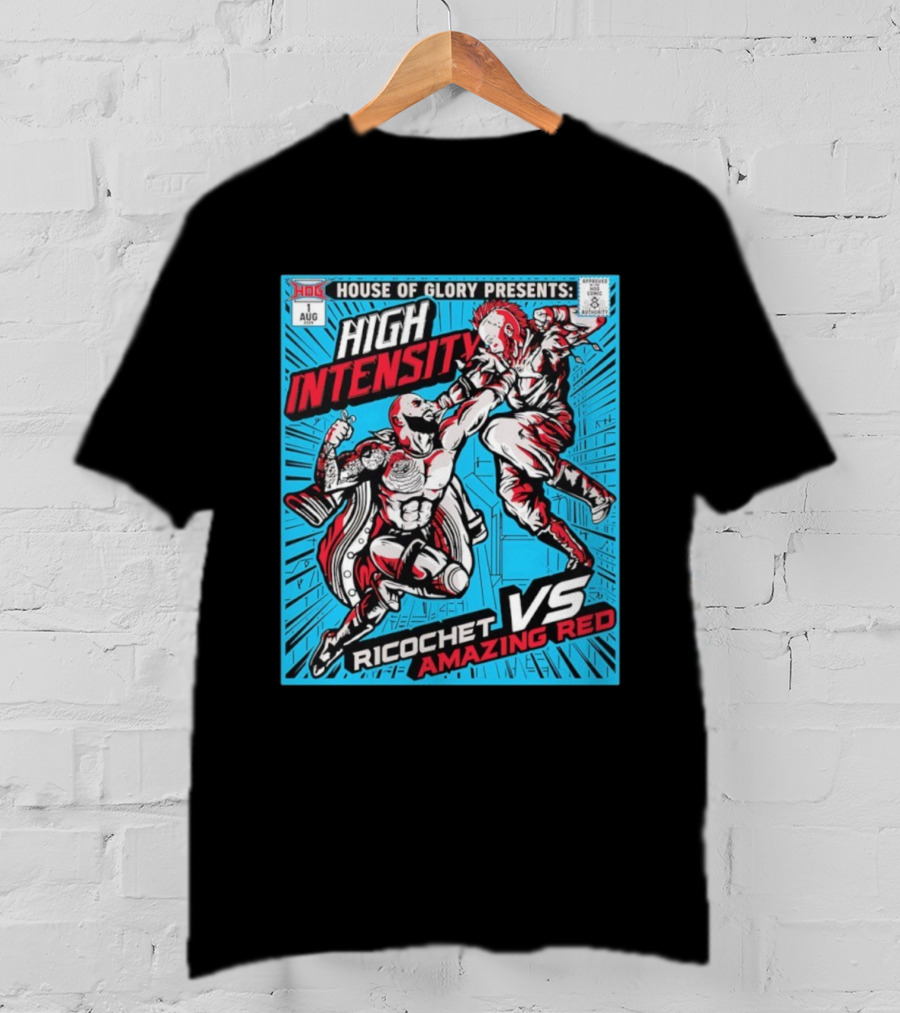 House Of Glory Presents High Intensity Ricochet Vs Amazing Red August Event T-Shirt