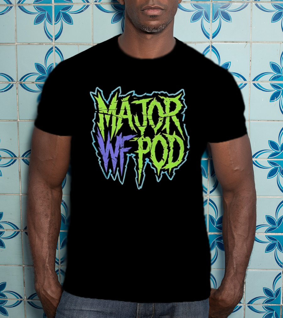 MAJOR WF POD Neon Horror Text Logo T-Shirt