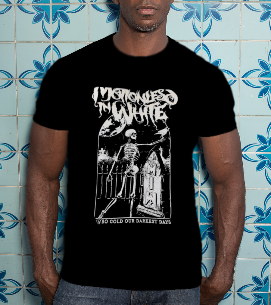 Mononlesd Ice White Skeleton So Cold Our Darkest Days T-Shirt