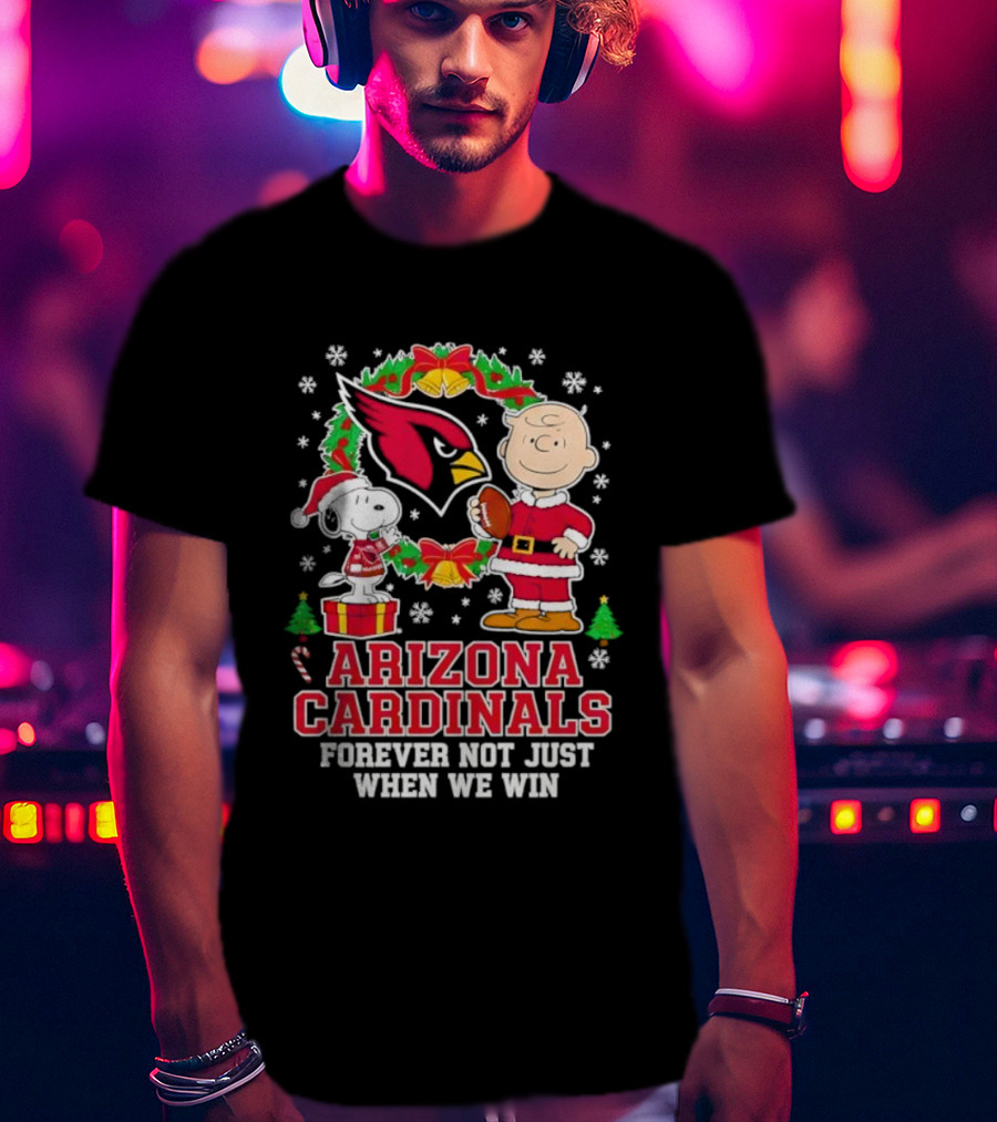 Peanuts Snoopy Christmas Arizona Cardinals Forever Not Just When We Win T-Shirt