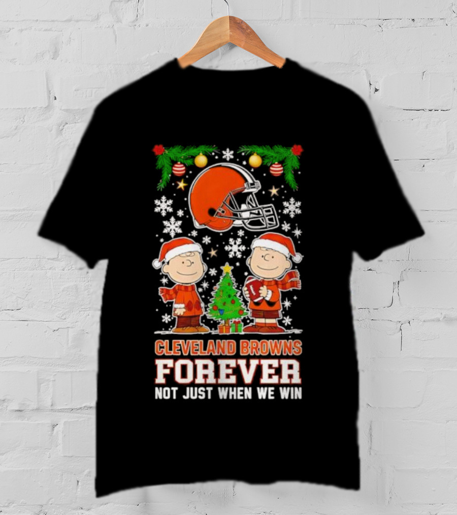 Cleveland Browns Forever Peanuts Snoopy Christmas Not Just When We Win T-Shirt