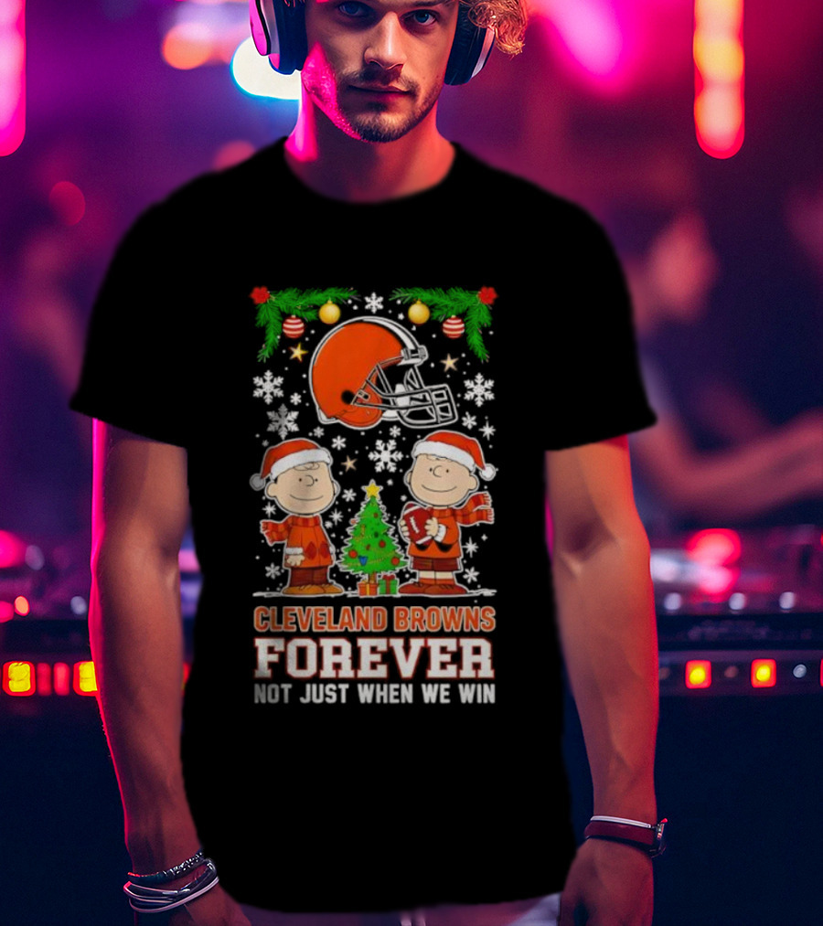 Cleveland Browns Forever Peanuts Snoopy Christmas Not Just When We Win T-Shirt
