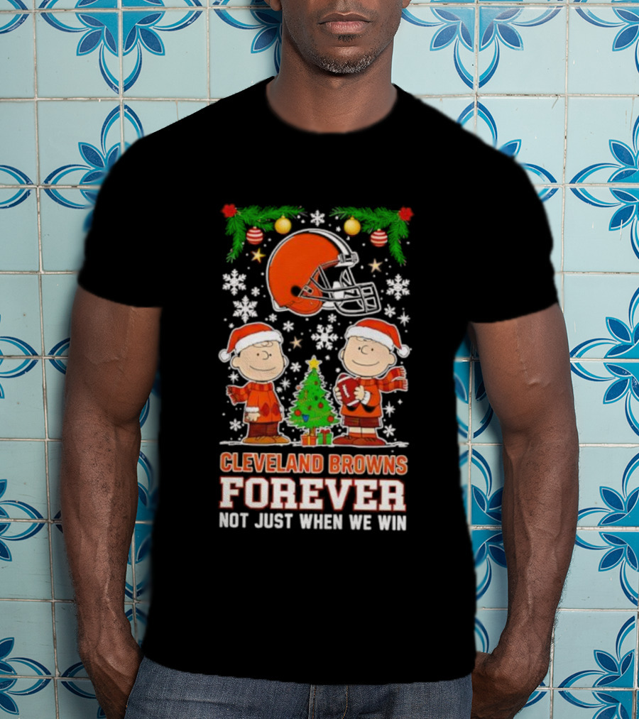 Cleveland Browns Forever Peanuts Snoopy Christmas Not Just When We Win T-Shirt