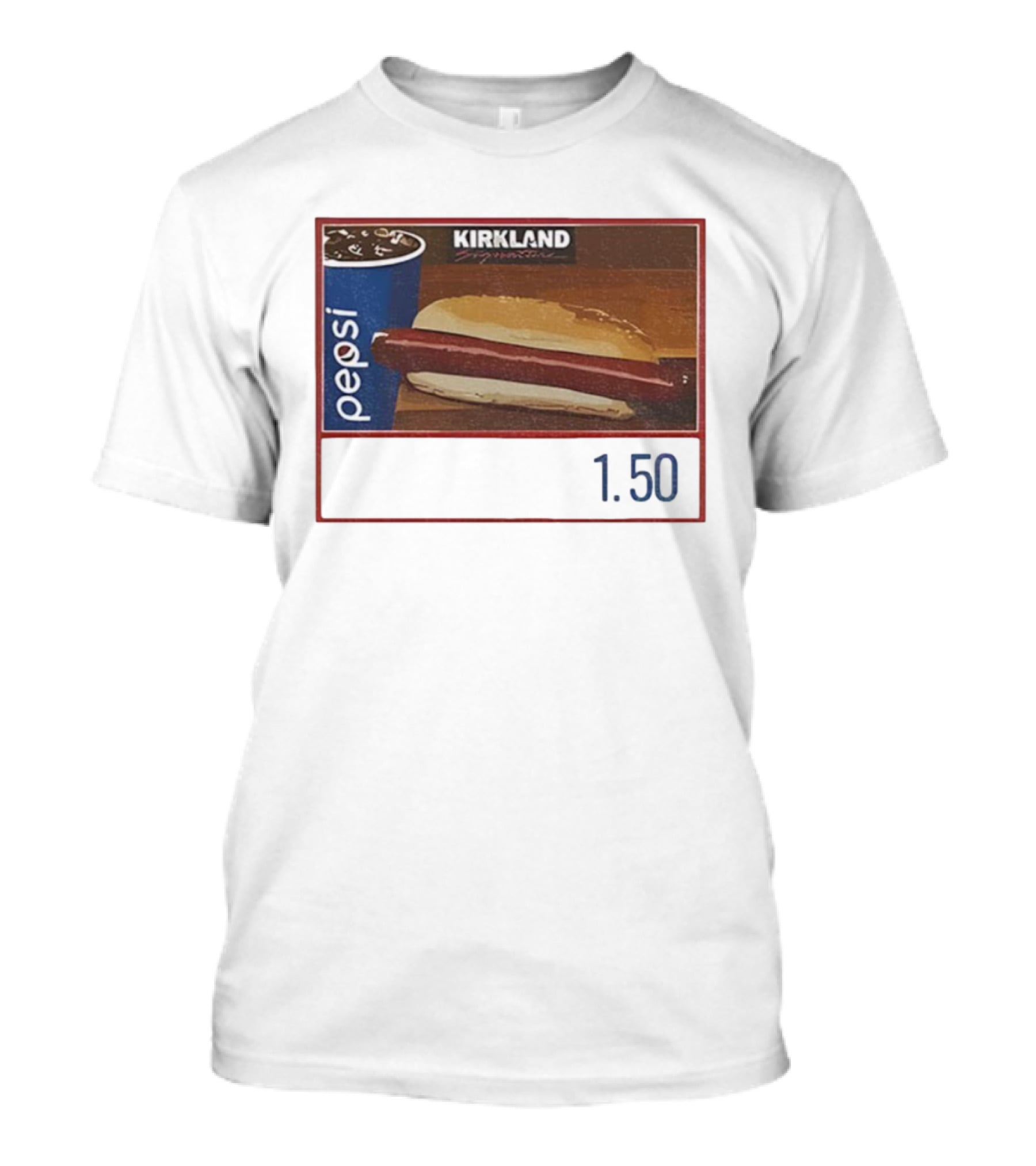 Kirkland Signature Hot Dog Pepsi Combo Parody 1.50 Meme T-Shirt