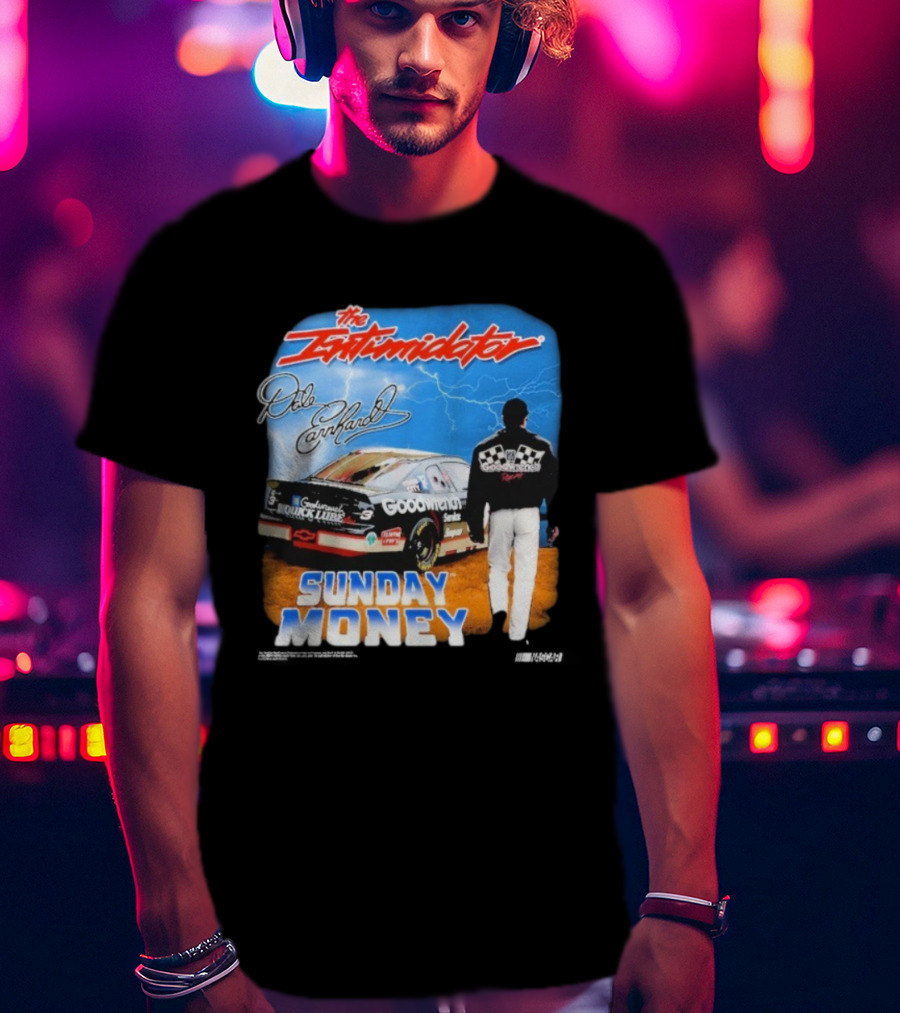 Dale Earnhardt The Intimidator Goodwrench Racing Sunday Money Nascar T-Shirt