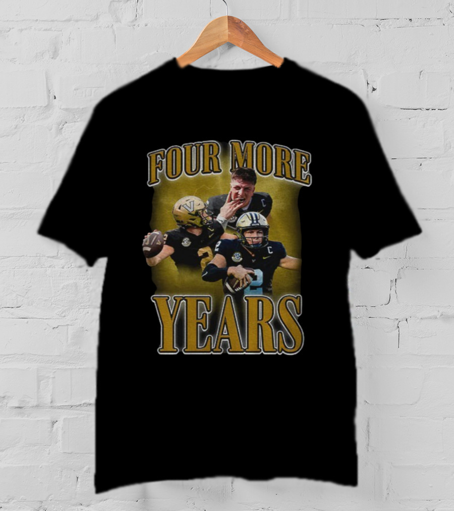 Four More Years Vanderbilt Commodores Football Diego Pavia T-Shirt