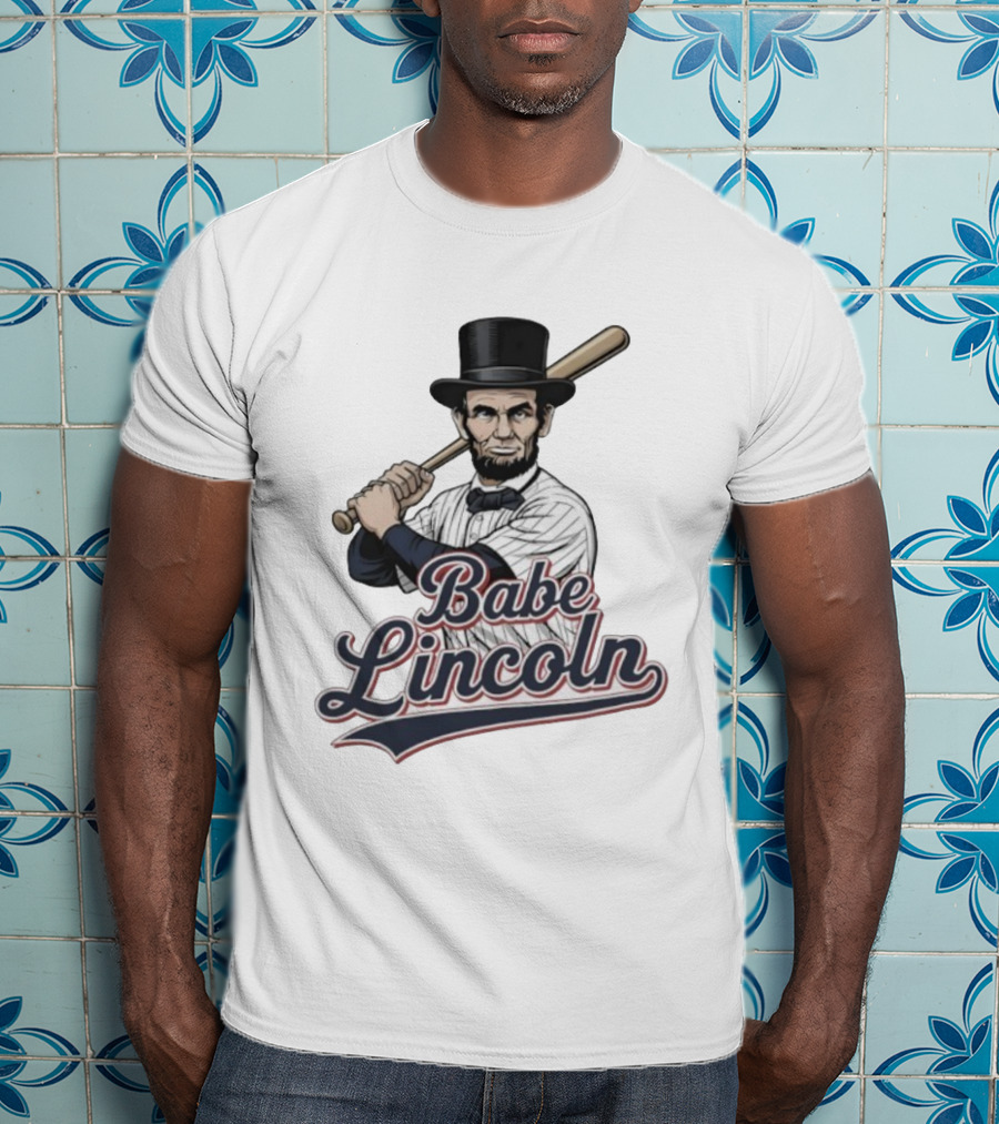 Babe Lincoln Baseball Bat Uniform Top Hatætt.com T-Shirt