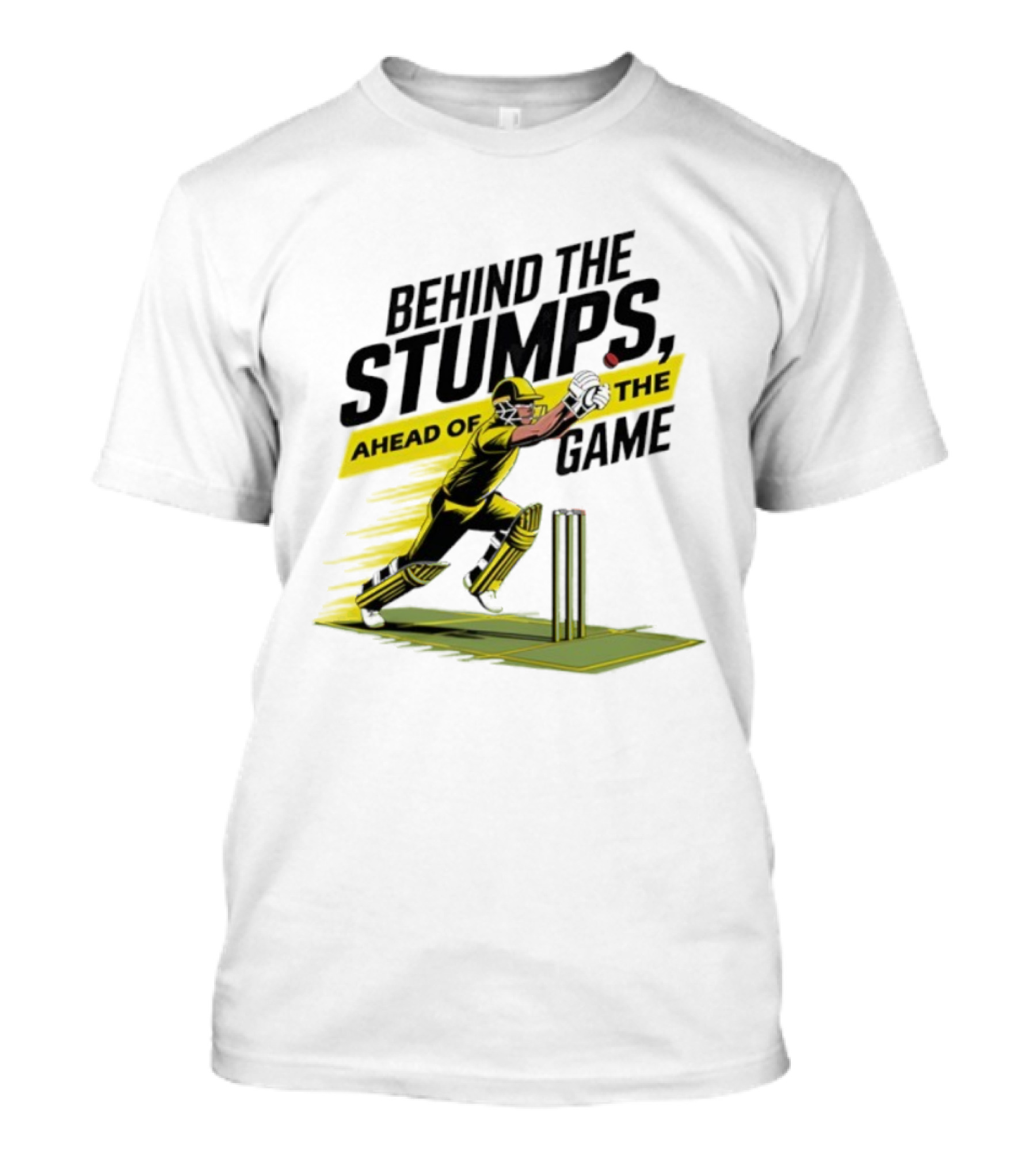Behind The Stumps Ahead Of The Game Cricket Batsman Wicketkeeper Catching Ball T-Shirt