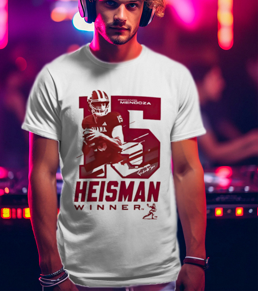 Indiana Hoosiers Football Heisman Winner 15 Fernando Mendoza T-Shirt