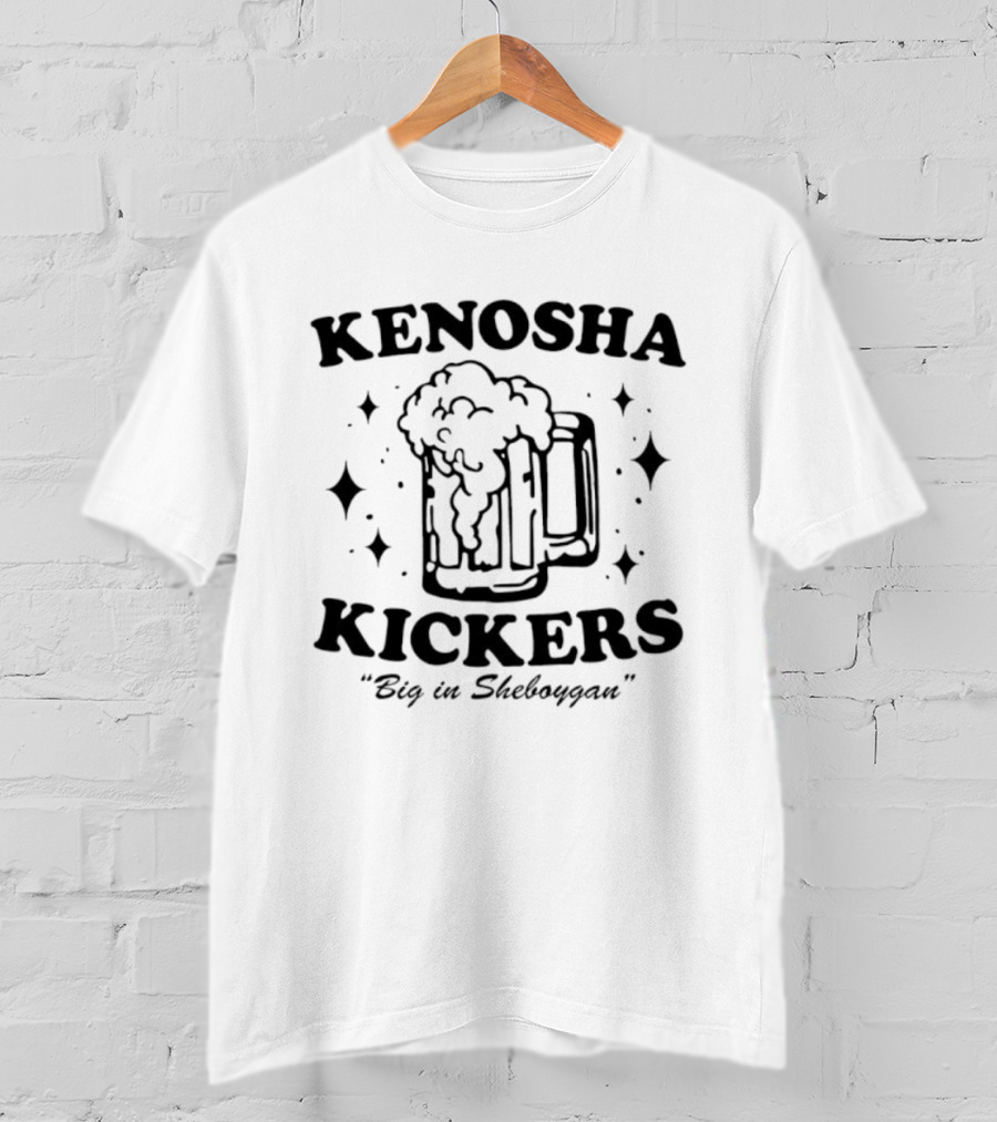 Kenosha Kickers Big In Sheboygan Beer Bubbles And Stars T-Shirt