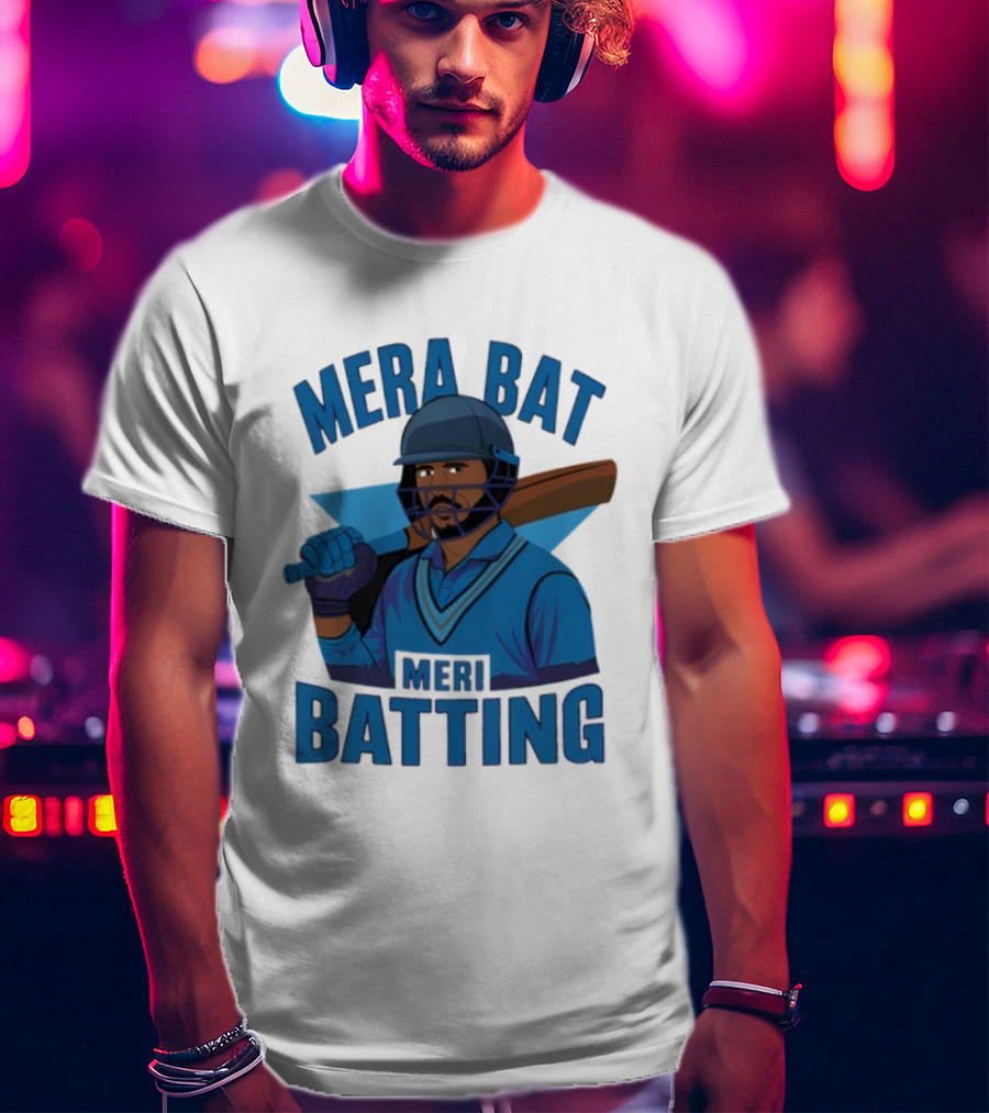 Mera Bat Meri Batting Cricket Player India T-Shirt