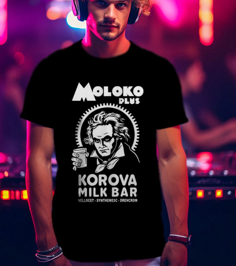 Moloko Plus Korova Milk Bar Alex A Work Orange Retro Vintage Beethoven Iconic Design T-Shirt