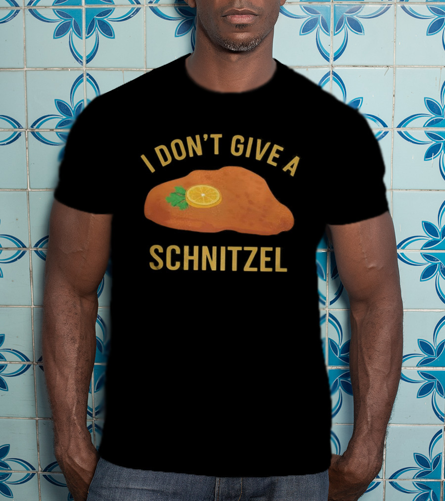 I Don't Give Schnitzel Funny Culinary Passion Statement T-Shirt