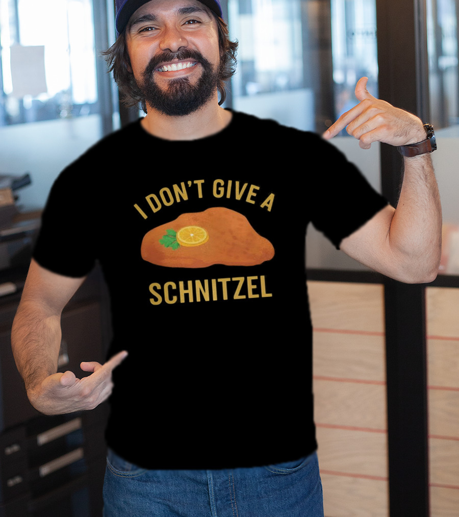 I Don't Give Schnitzel Funny Culinary Passion Statement T-Shirt