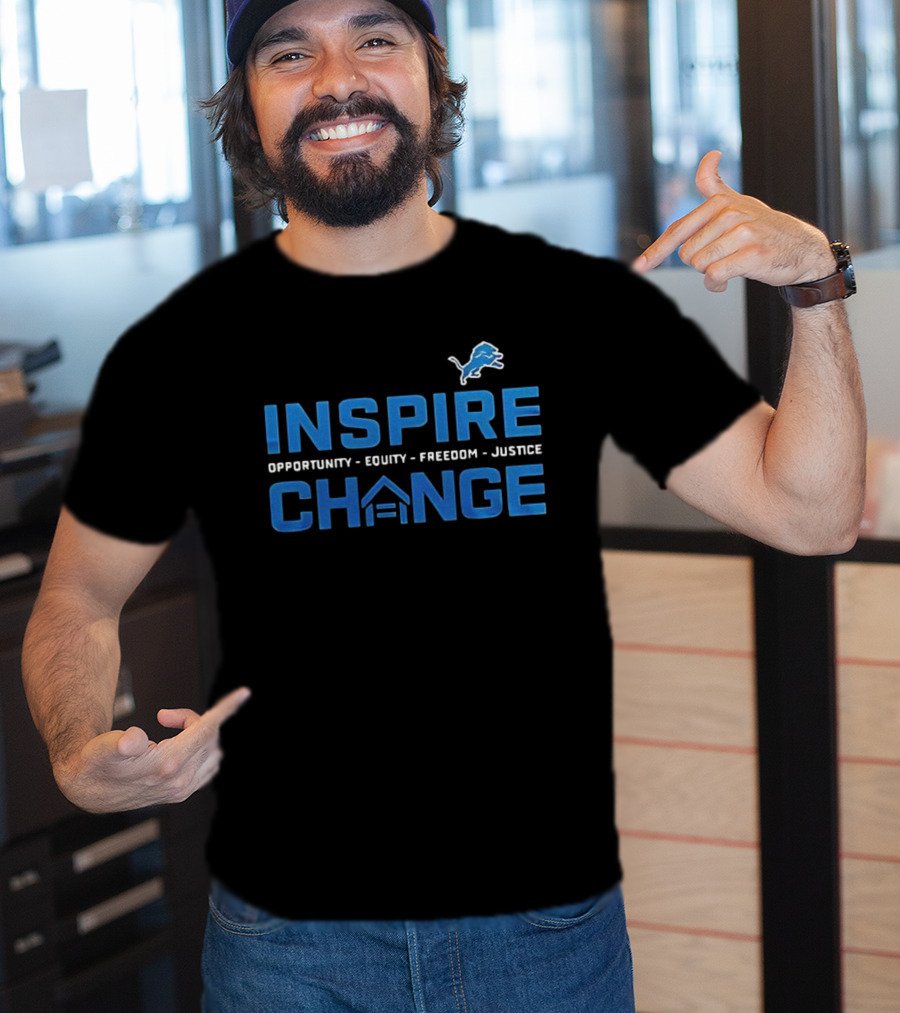 Detroit Lions Inspire Change Opportunity Equity Freedom Justice 2025 T-Shirt