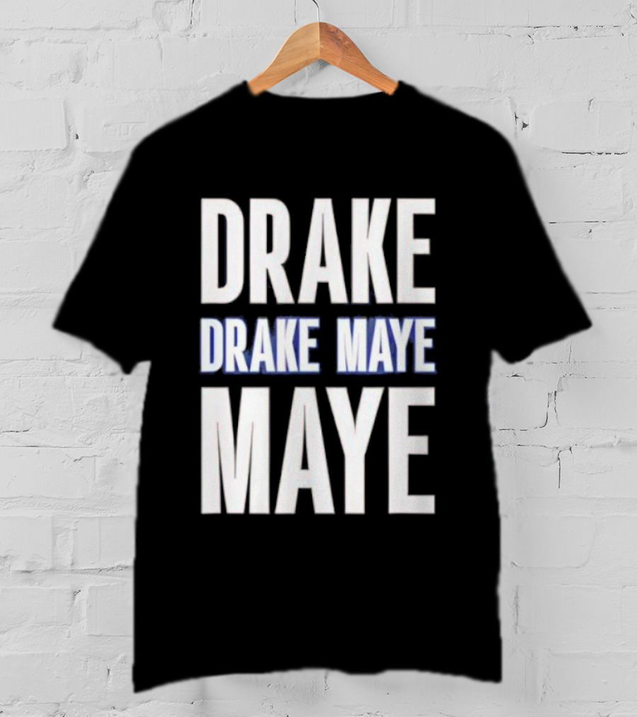 Drake Drake Maye Maye T-Shirt