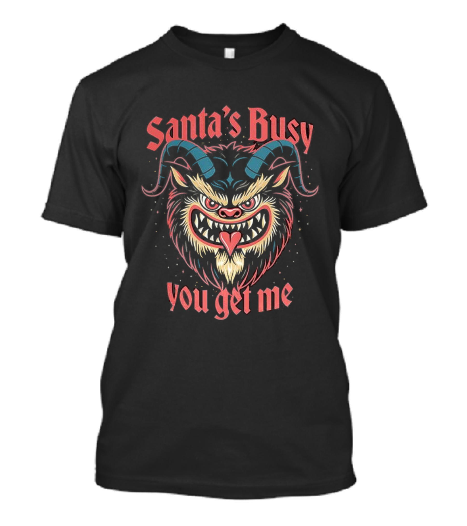 Krampus Santa's Busy You Get Me Christmas Design T-Shirt