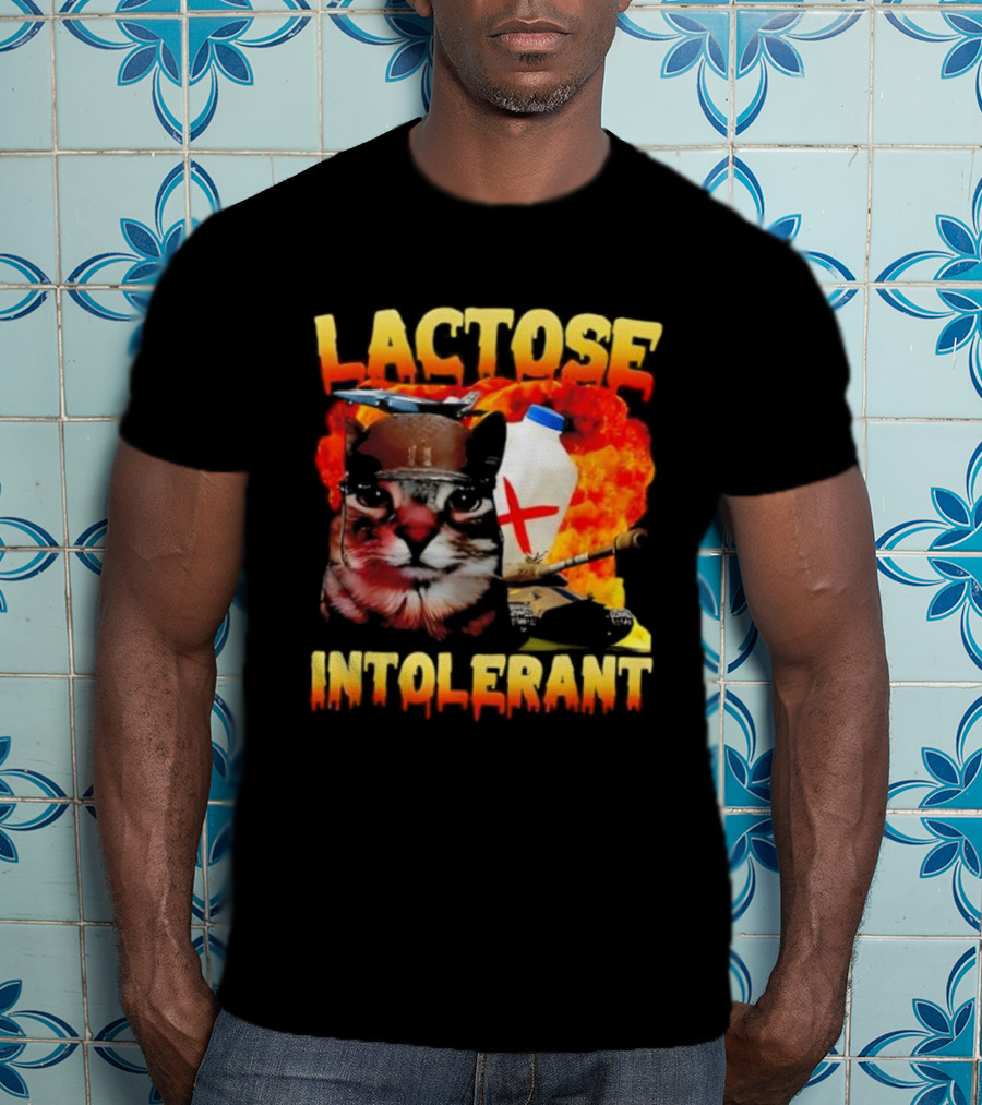 Lactose Intolerant Cat Meme Funny Saying For Cat Lovers T-Shirt