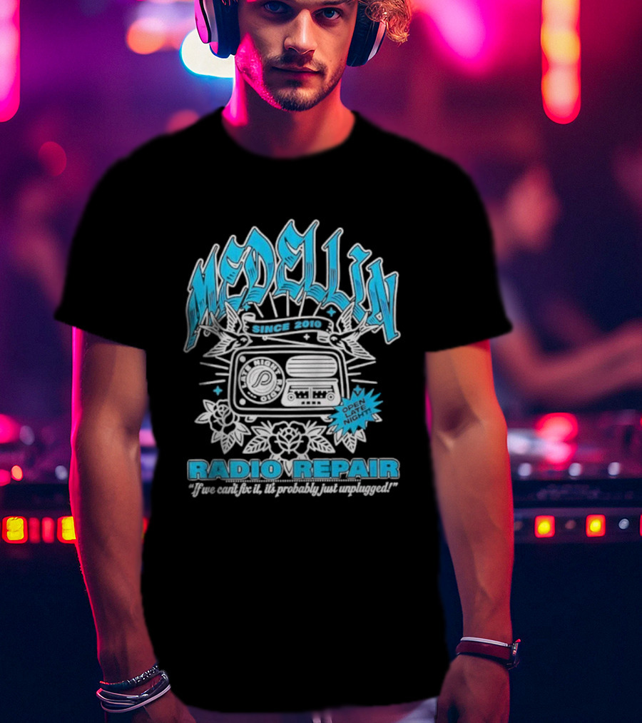 Medellin Radio Repair For One Night You Can Feel The Music T-Shirt