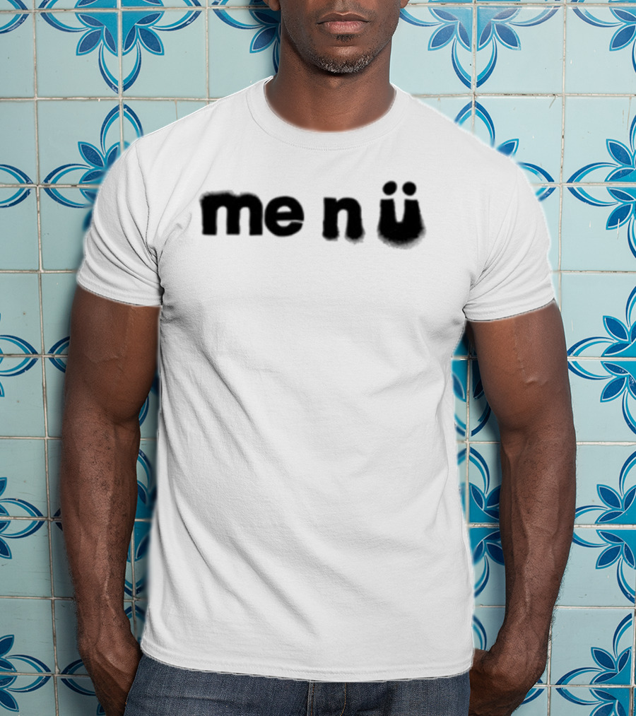 Me N Ü Text Design Black On White T-Shirt