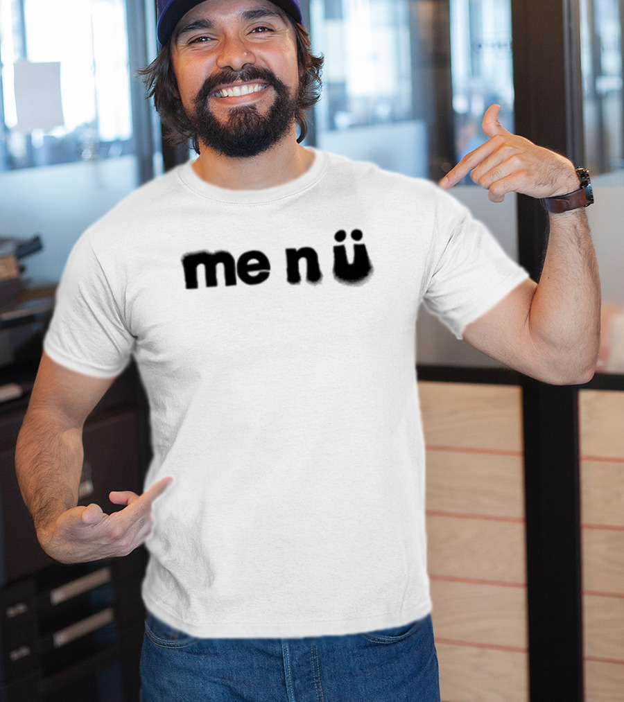 Me N Ü Text Design Black On White T-Shirt