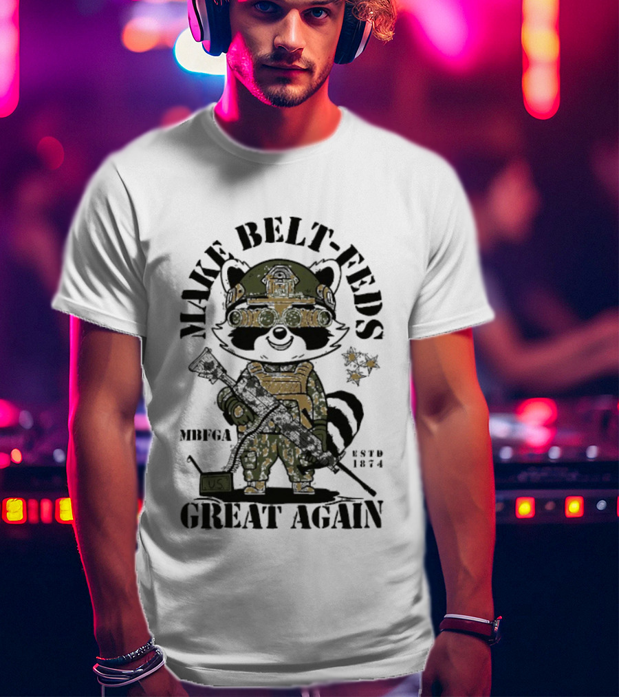 Make Belt-Feds Great Again 1874 Tactical Raccoon US Military MBFGA T-Shirt