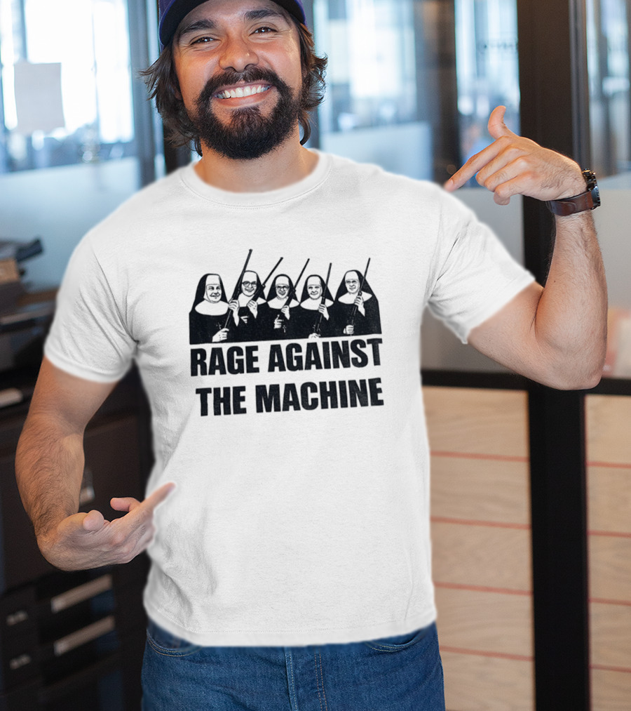 Nuns With Sticks Rage Against The Machine T-Shirt