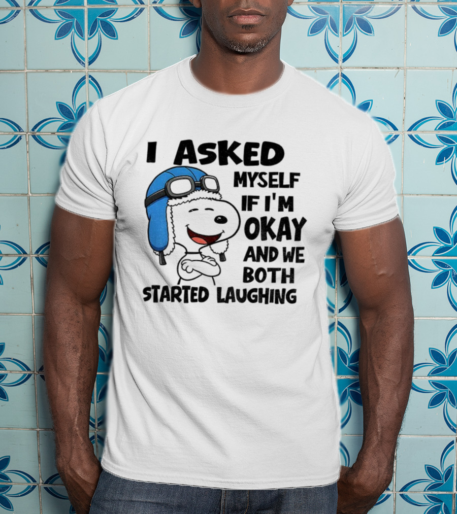 Snoopy I Asked Myself If I'm Okay And We Both Started Laughing Christmas Peanuts T-Shirt