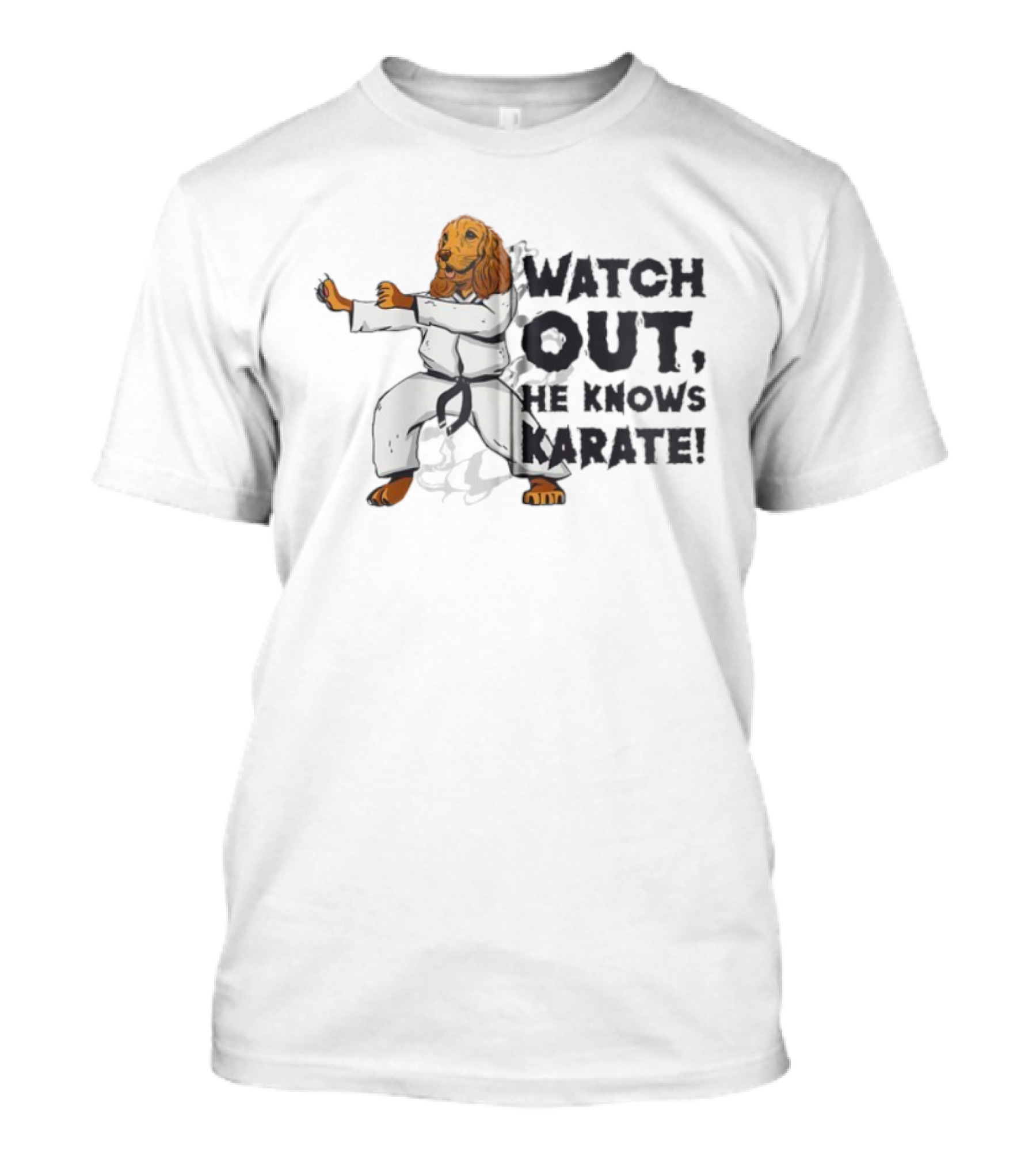 Out, He Knows Karate Dog In Karate Gi T-Shirt