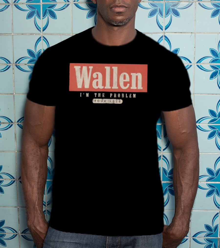 Wallen I’m The Problem Tour Statement T-Shirt