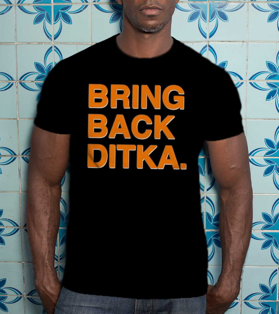 Bring Back Ditka Chicago Bears Retro Sports Fan T-Shirt