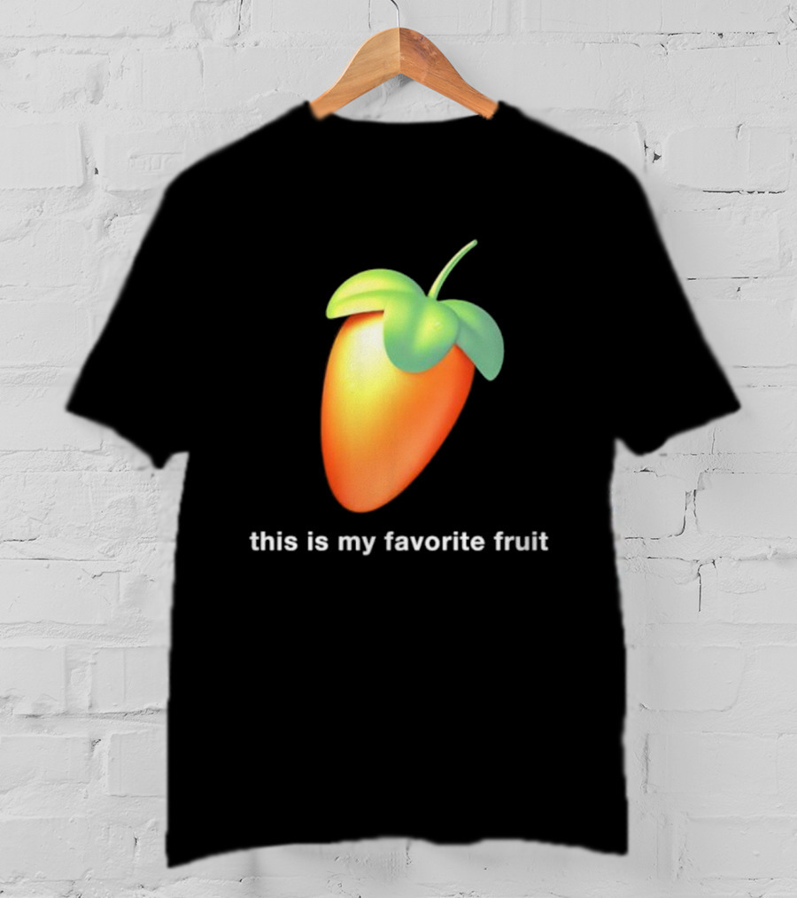 FL Studio This Is My Favorite Fruit T-Shirt