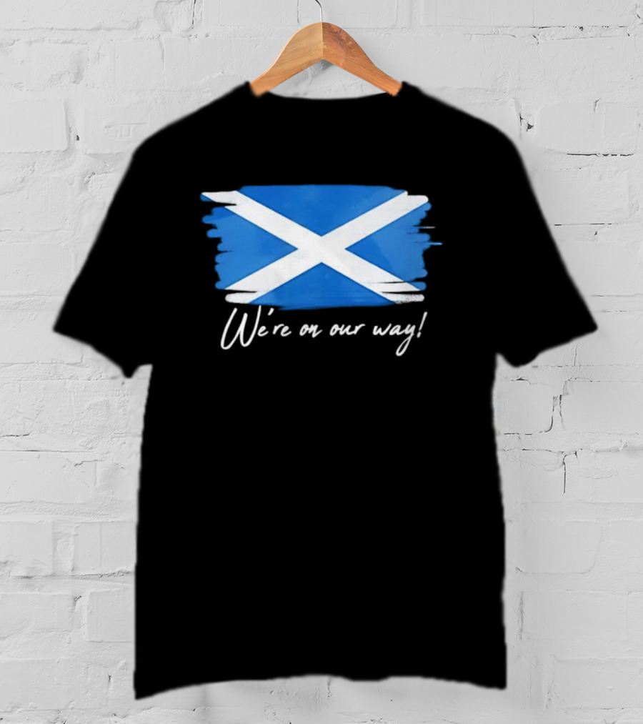 We’re On Our Way Saltire Flag Scottish Pride T-Shirt