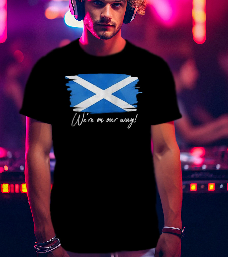 We’re On Our Way Saltire Flag Scottish Pride T-Shirt