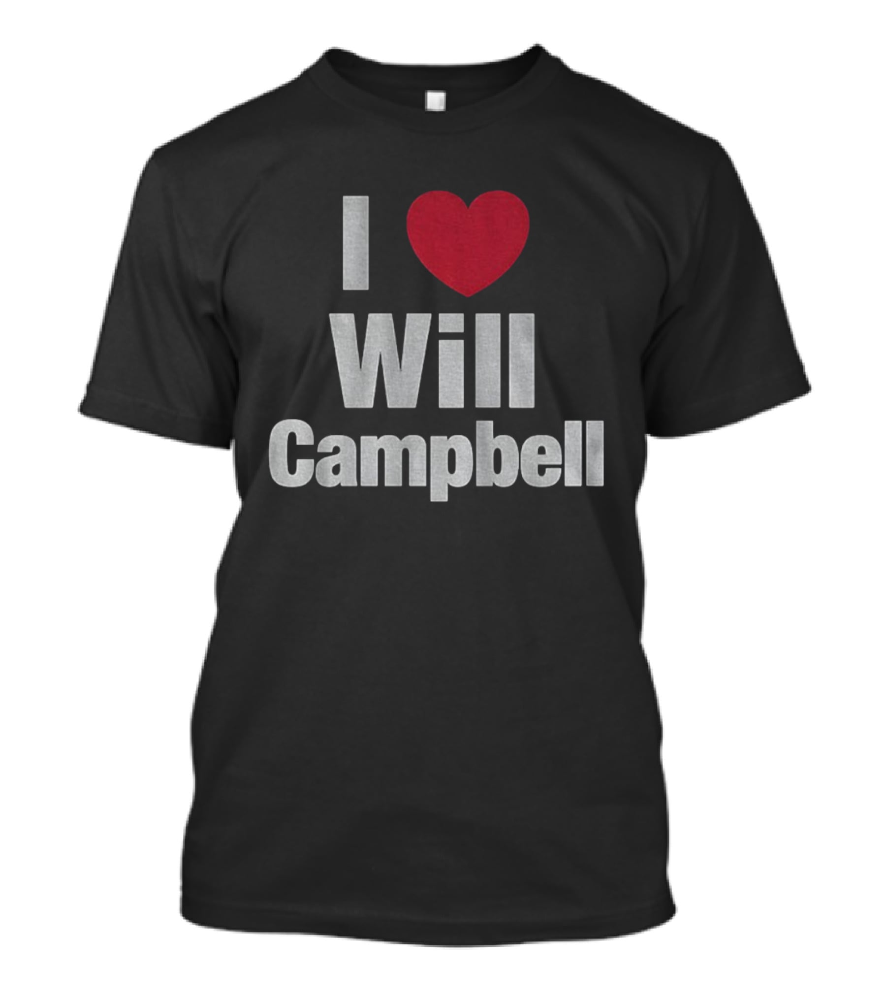 I Love Will Campbell New England Patriots NFL Football 2025 T-Shirt