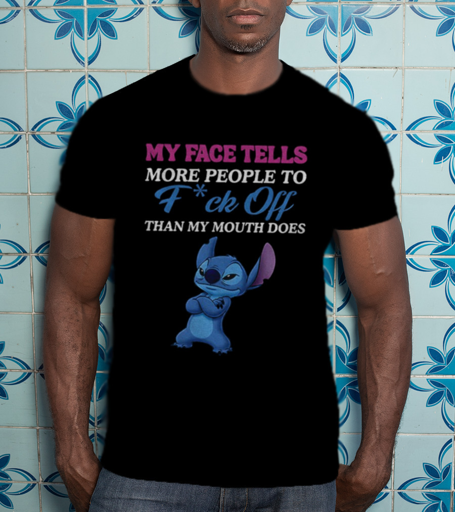 Stitch My Face Tells More People To F Off Than My Mouth Does T-Shirt