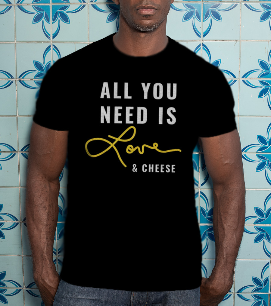 All You Need Is Love And Cheese Green Bay Packers Jordan Love T-Shirt