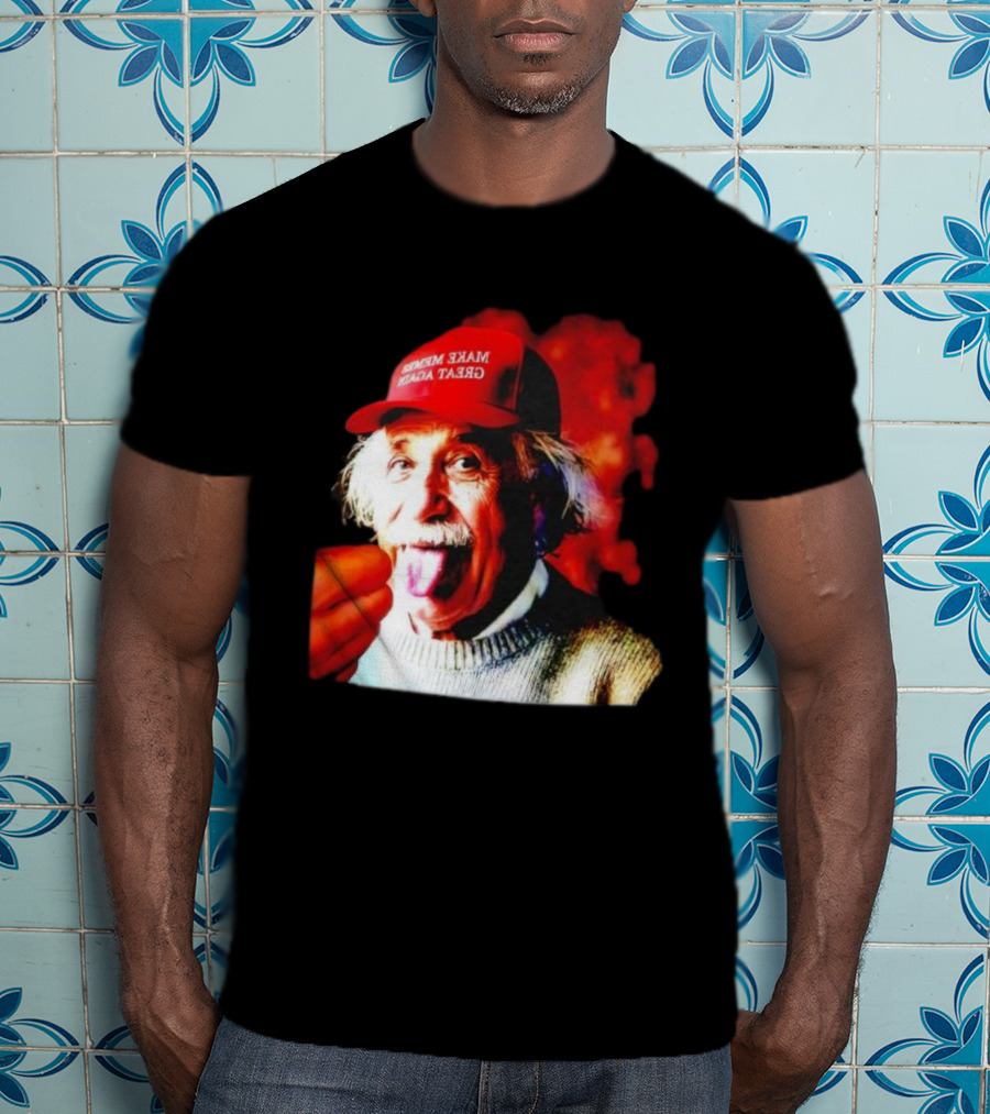 Albert Einstein Make America Great Again Red Hat Funny Expression T-Shirt