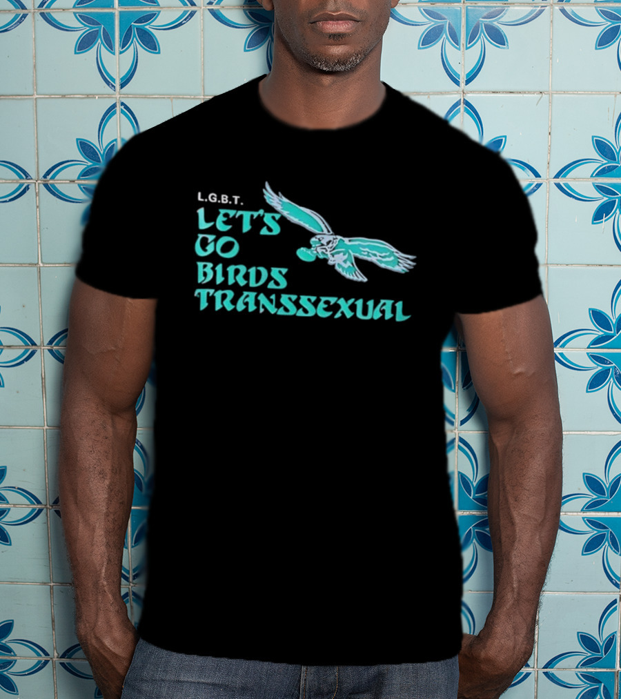 LGBT Let's Go Birds Transsexual Eagle Inspired Graphic T-Shirt