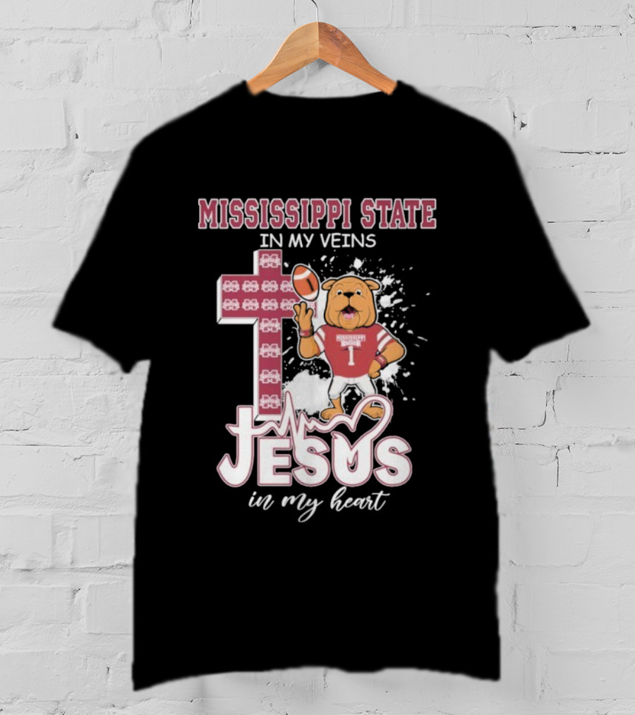 Mississippi State In My Veins Jesus In My Heart Bulldog Football T-Shirt