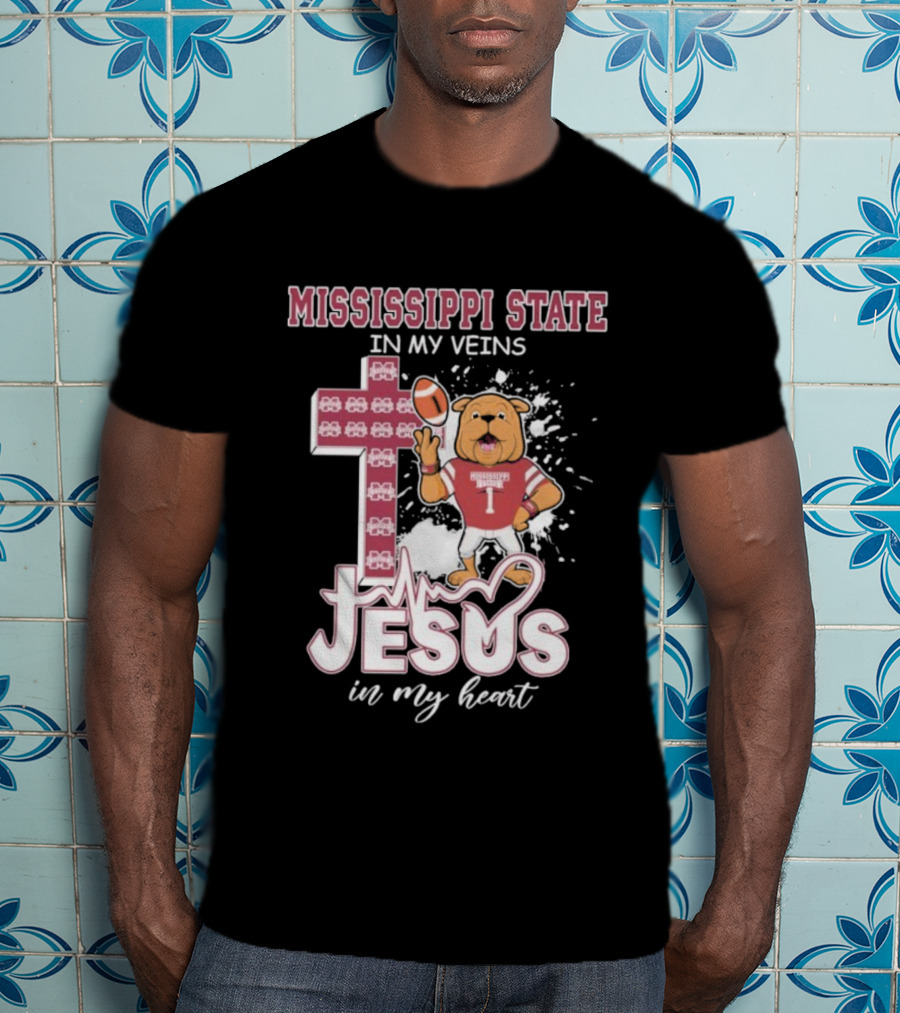 Mississippi State In My Veins Jesus In My Heart Bulldog Football T-Shirt