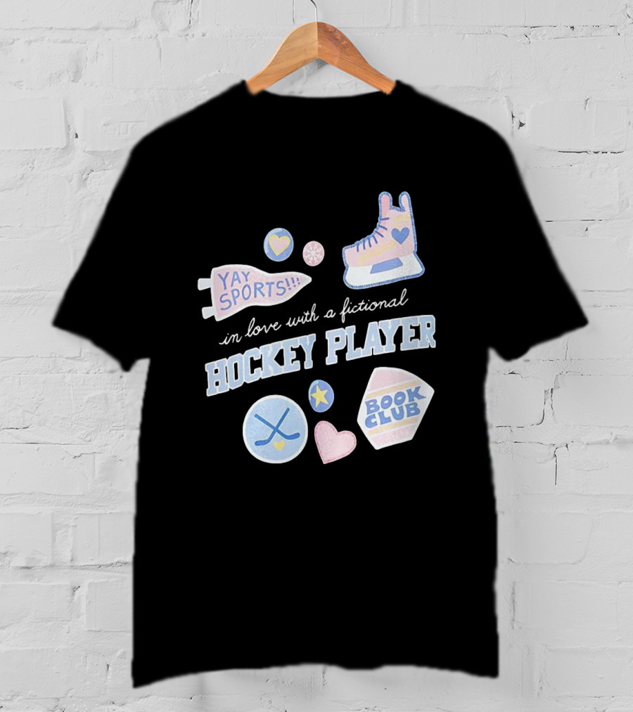 In Love With A Fictional Hockey Player Yay Sports Book Club T-Shirt
