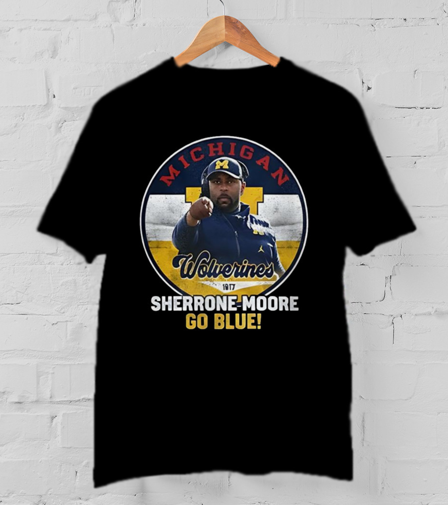 Michigan Wolverines Sherrone Moore Go Blue Coach 1917 T-Shirt