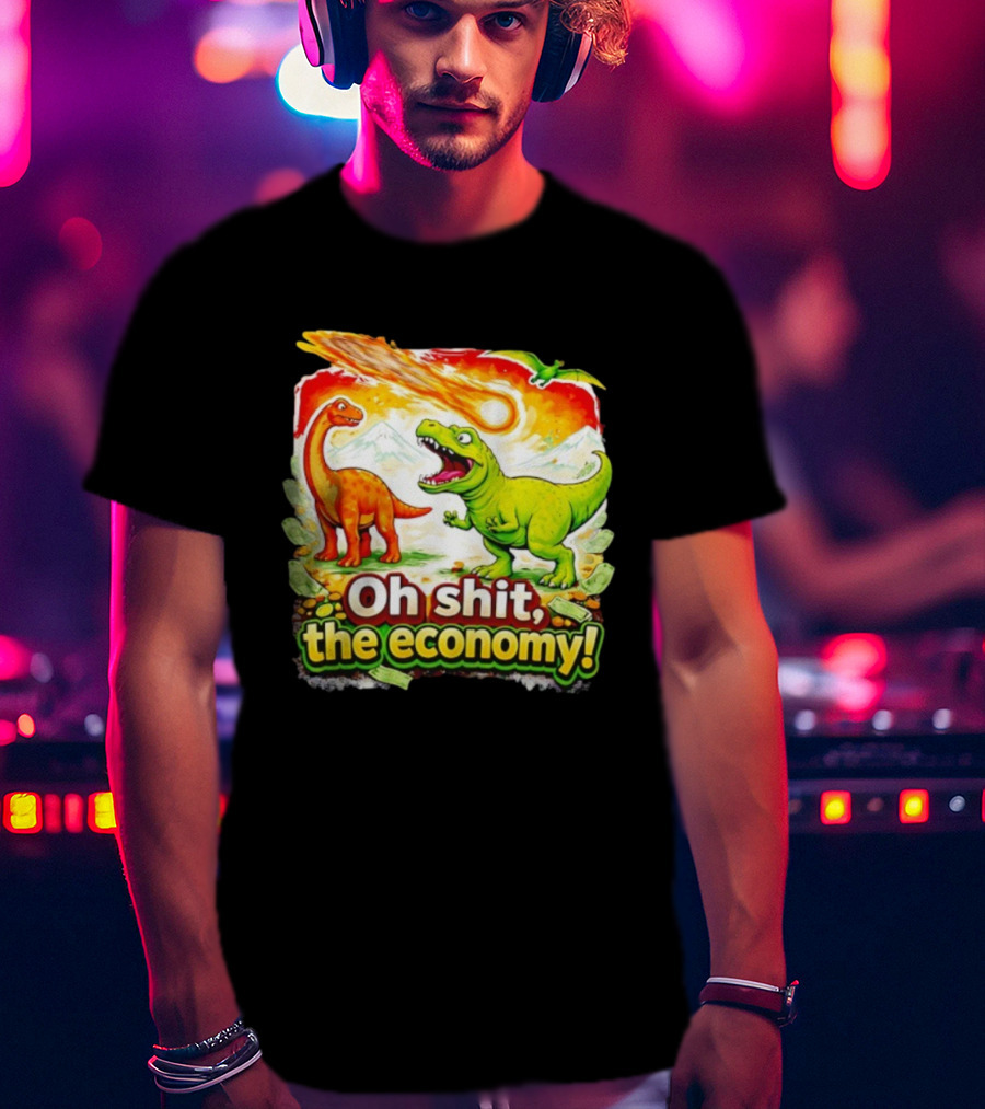Brontosaurus T-Rex Meteor Oh Shit The Economy T-Shirt